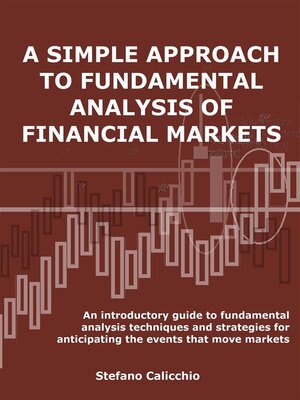 cover image of A simple approach to fundamental analysis of financial markets